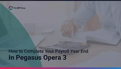 How to Complete Your Payroll Year End in Pegasus Opera 3